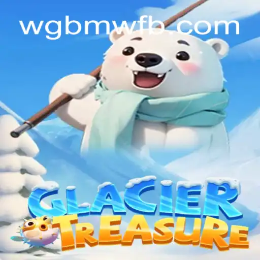 Discover the Chilling Adventure of GlacierTreasure: A New Gaming Experience