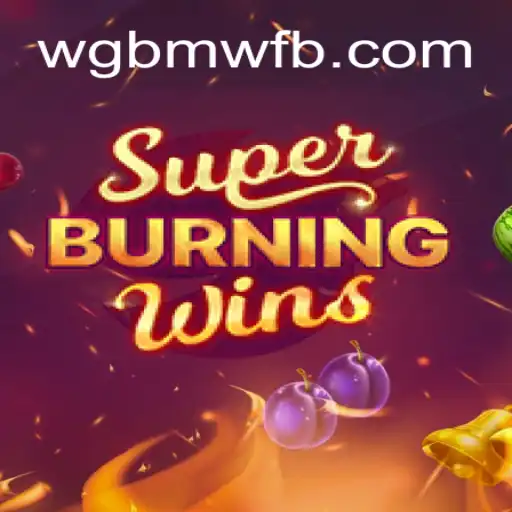 Exploring the Excitement of SuperBurningWins with WG-BMW.COM
